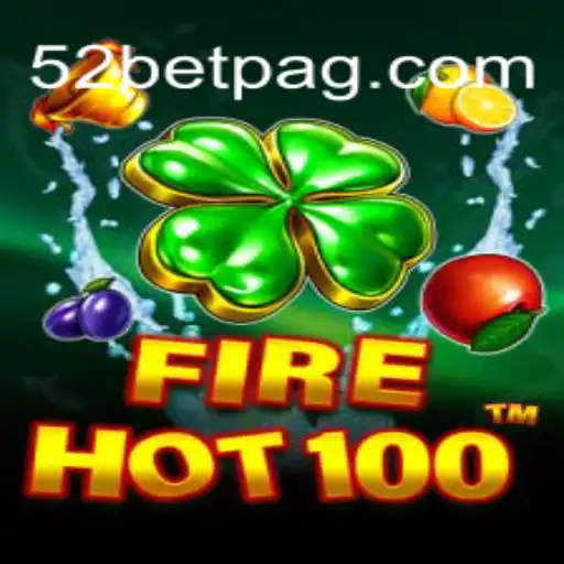 FireHot100: The Ultimate Gaming Experience with 52bet.com