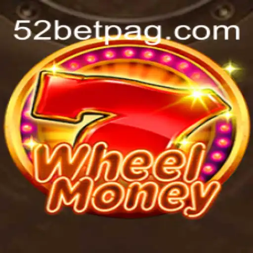 Discover the Thrills of WheelMoney: A Comprehensive Guide to Winning Big at 52bet.com