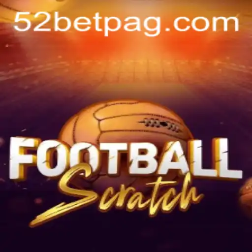 Discover the Exciting World of FootballScratch on 52bet.com