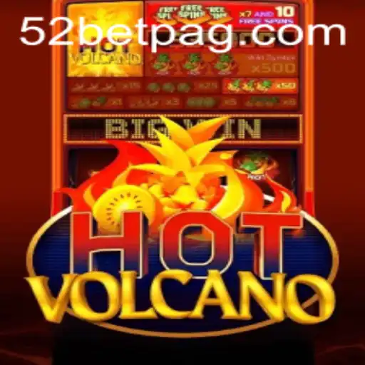 Exploring the Thrills of HotVolcano on 52bet.com