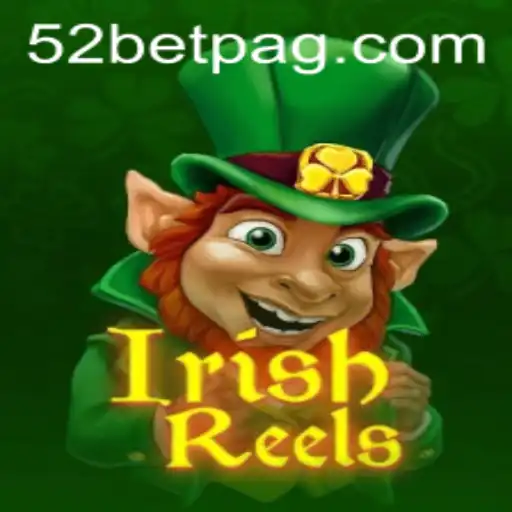 Discover the Thrills of IrishReels at 52bet.com