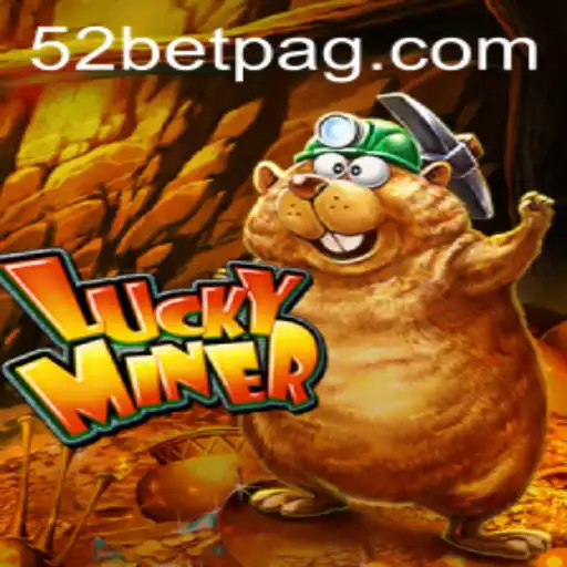 Unlocking the Secrets of LuckyMiner at 52bet.com